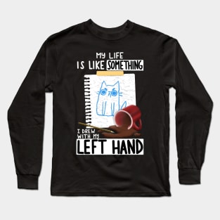 Left Hand Drawing Long Sleeve T-Shirt